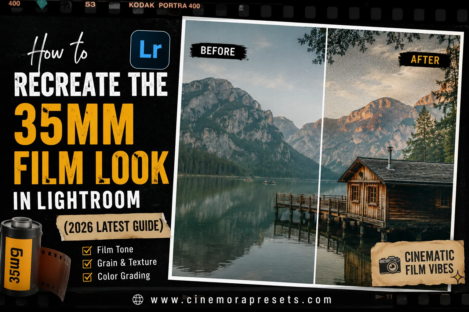 How to Recreate the 35mm Film Look in Lightroom (2026 Latest Guide)